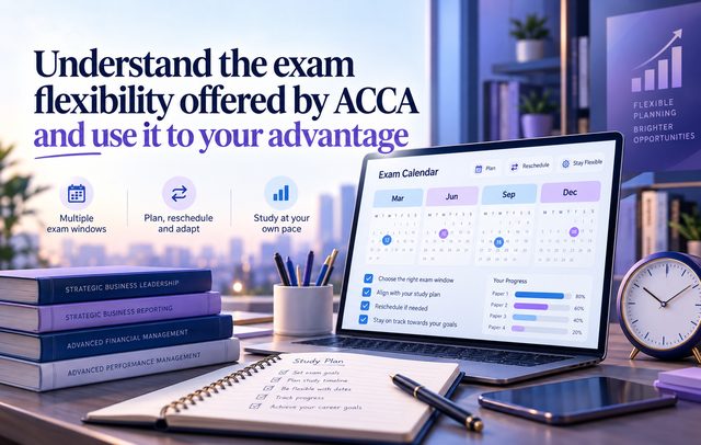 Cover image for Understand the exam flexibility offered by ACCA and use it to your advantage